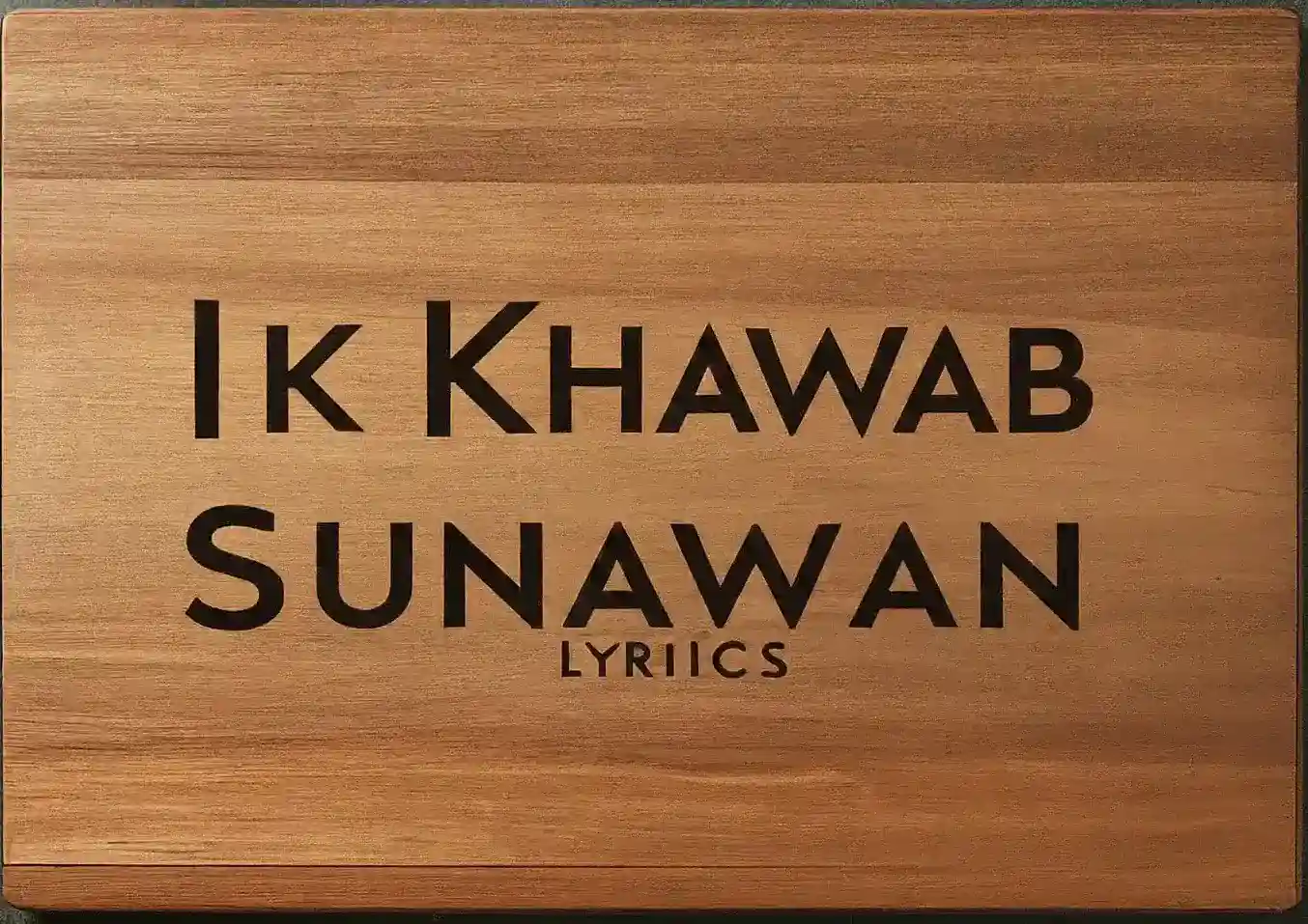 ik khawab sunawan lyrics