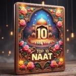 top 10 naats list